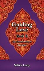 Guiding Love, Book II: My Graceful Father & The Wolf