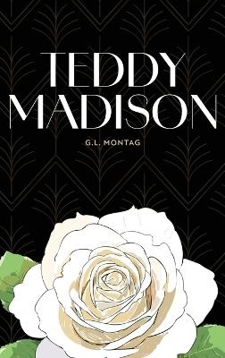 Teddy Madison - G L Montag - cover