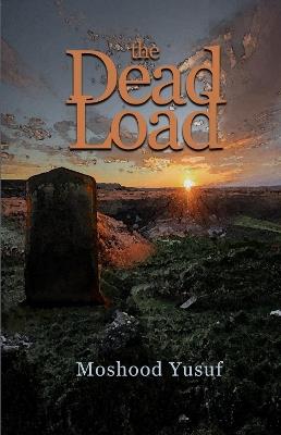 The Dead Load - Moshood Yusuf - cover
