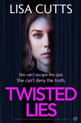 Twisted Lies - Lisa Cutts - cover