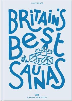 Britain's Best Saunas - Lucie Grace - cover