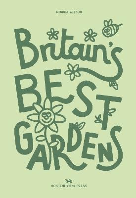 Britain's Best Gardens - Kendra Wilson - cover