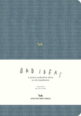 A Notebook for Bad Ideas (Large / Blue / Lined): A Perfect Notebook in Which to Risk Imperfection - cover