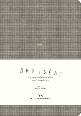 A Notebook for Bad Ideas (Large / Light Grey / Lined): A Perfect Notebook in Which to Risk Imperfection - cover