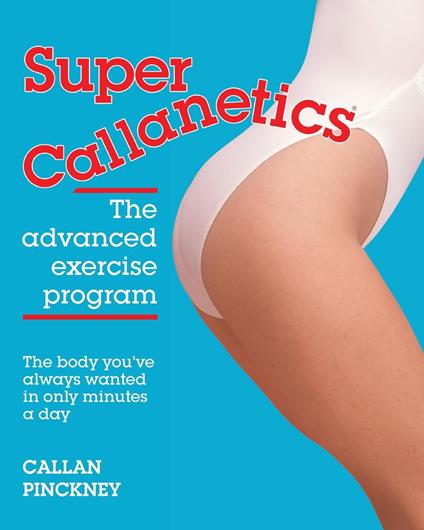 Super Callanetics - Callan Pinckney - cover