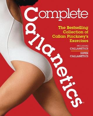 Complete Callanetics - Callan Pinckney - cover