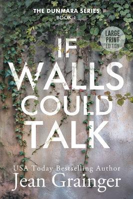 If Walls Could Talk - Jean Grainger - cover