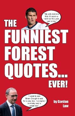 The Funniest Forest Quotes... Ever! - Gordon Law - cover