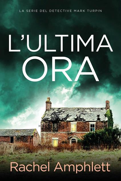 L'ultima ora - Rachel Amphlett - ebook