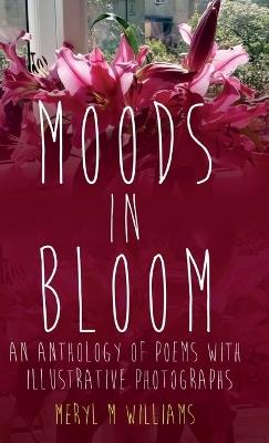 Moods in Bloom - Meryl M Williams - cover