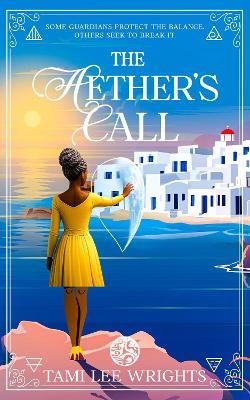 The Aether's Call: Global Edition - Tami Lee Wrights - cover
