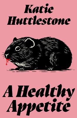 A Healthy Appetite - Katie Huttlestone - cover