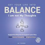 Balance: I am not My Thoughts