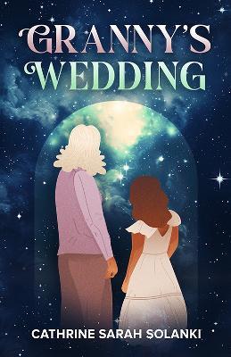Granny's Wedding - Cathrine Sarah Solanki - cover