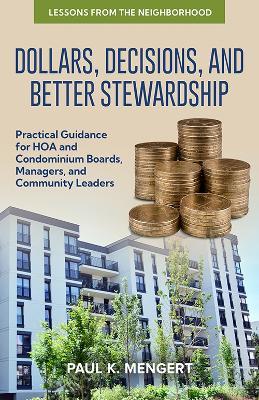 Dollars, Decisions, and Better Stewardship - Paul K. Mengert - cover