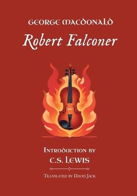 Robert Falconer: Unabridged Translation, Standard Edition - George MacDonald - cover