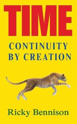 Time: Continuity by Creation - Ricky Bennison - cover