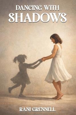 Dancing With Shadows - Rani Grennell - cover