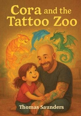 Cora and the Tattoo Zoo - Thomas Saunders - cover