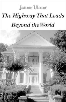 The Highway That leads Beyond the World - James Ulmer - cover