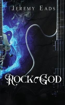 Rock God - Jeremy Eads - cover