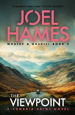 The Viewpoint: A Cumbria Crime Novel - Joel Hames - cover