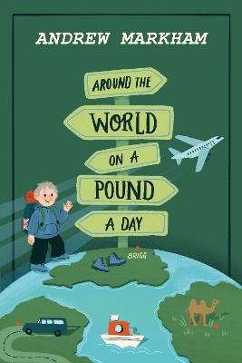 Around the World on a Pound a Day - Andrew Markham - cover