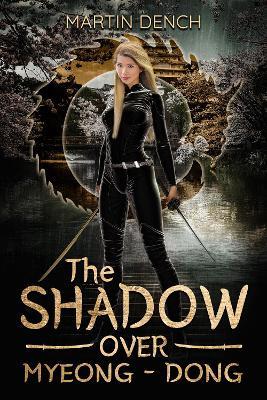 The Shadow Over Myeong-dong - Martin Dench - cover