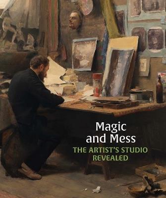 Magic and mess the artist’s studio revealed - copertina