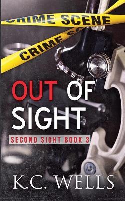 Out of Sight - K C Wells - cover