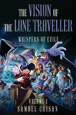 The Vision of the Lone Traveller: Whispers of Exile - Samuel Crisan - cover