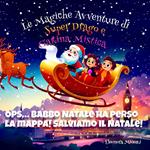 Ops... Babbo Natale ha perso la mappa! Salviamo il Natale!
