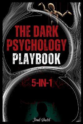 The Dark Psychology Handbook: [5-in-1] - Jonh Smith - cover