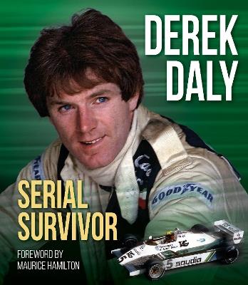 Derek Daly: Serial Survivor - Derek Daly - cover