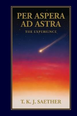 Per Aspera Ad Astra - T.K.J. Saether - cover
