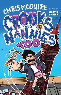 Crooks and Nannies Too - Chris McGuire - cover