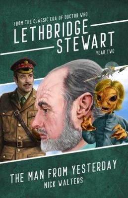 Lethbridge-Stewart: The Man From Yesterday - Nick Walters - cover