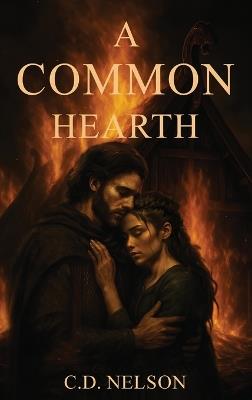 A Common Hearth - C D Nelson - cover
