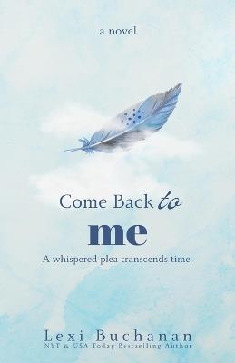 Come Back to Me - Lexi Buchanan - cover