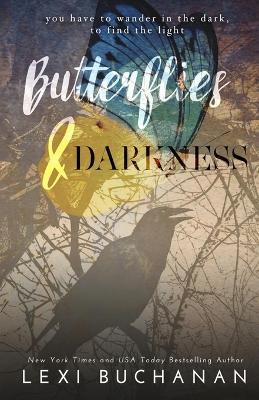 Butterflies & Darkness - Lexi Buchanan - cover