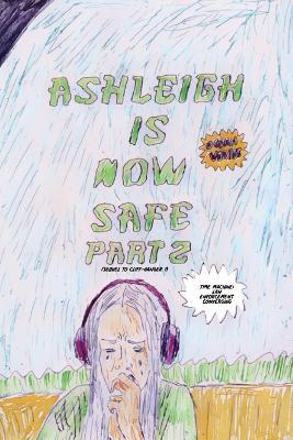 Ashleigh Is Now Safe - Part 2: Sequel to Cliff-Hanger 1 - Ocean Vertes,Alana Byers - cover