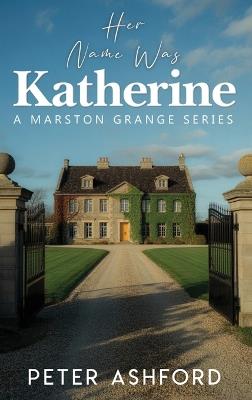 A Marston Grange Series - Peter Ashford - cover