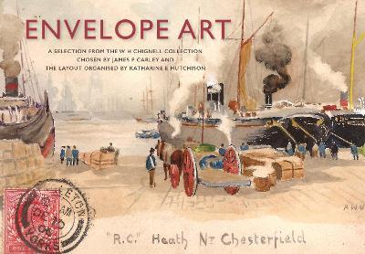 Envelope Art: A Selection from the W. H. Chignell Collection - cover