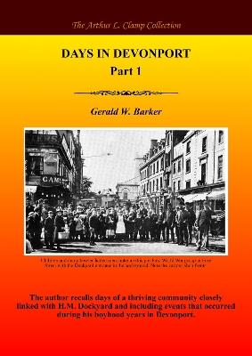 Days in Devonport Part 1 - Gerald W Barker - cover