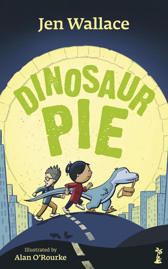Dinosaur Pie - Jen Wallace,Alan O'Rourke - ebook