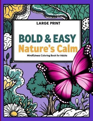 Nature's Calm: Forest Paths, Meadows, Birds, Clouds and Gentle Landscapes for Stress Relief and Relaxation - Ava M Linden - cover