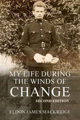 My Life During the Winds of Change: Second edition - Eldon Mackridge - cover