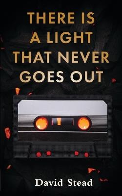 There is a Light That Never Goes Out - David Stead - cover