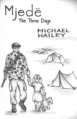 Mjede: The three days - Michael Hailey - cover