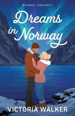 Dreams in Norway - Victoria Walker - cover